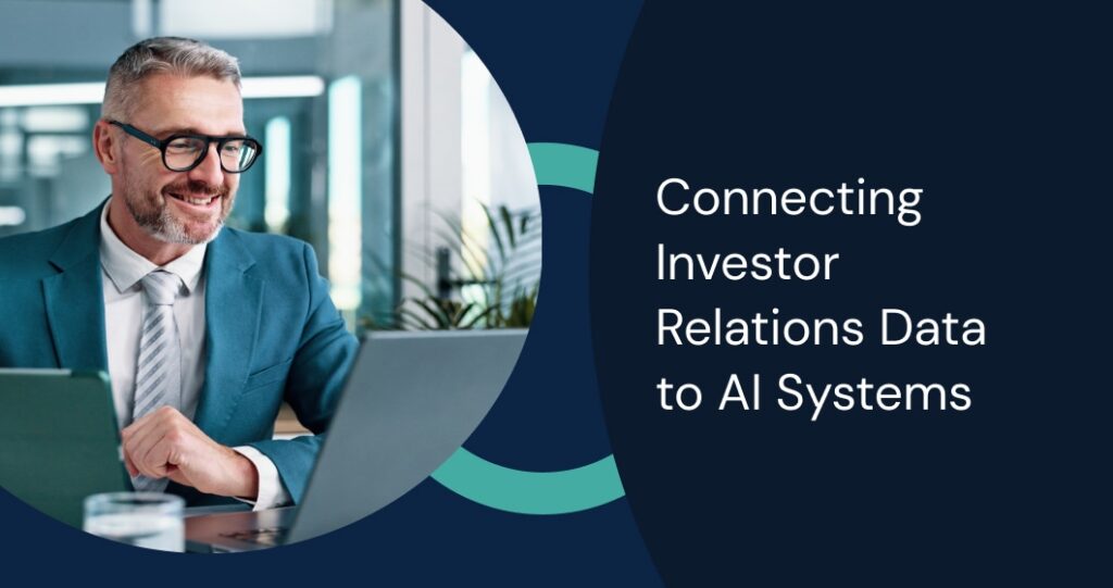 Connecting Investor Relations Data to AI Systems