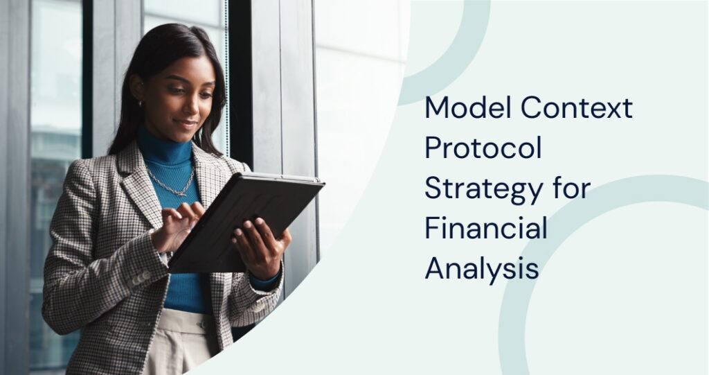 Model Context Protocol Strategy: A Game-Changer for Financial Analysis