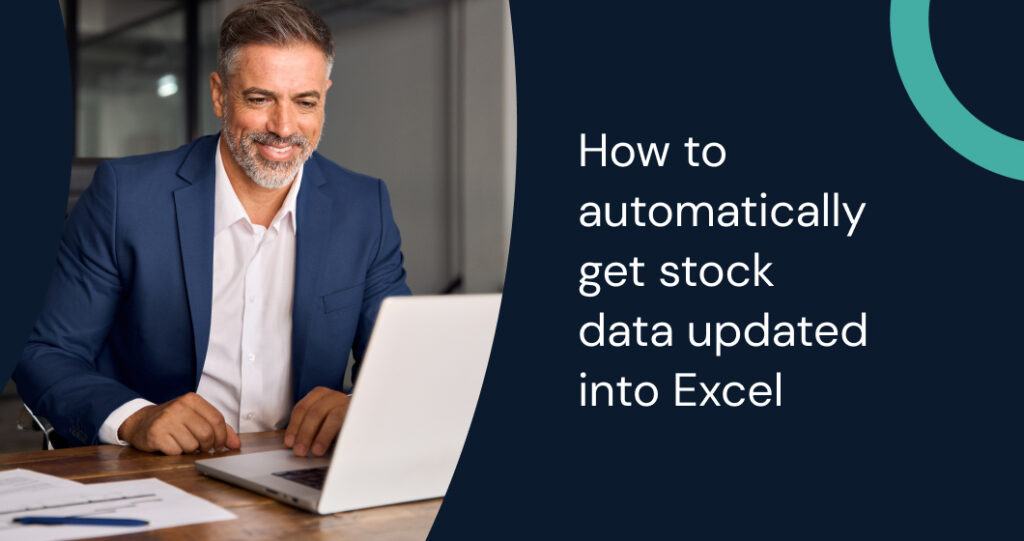 Discover how to automatically get stock data updated into Excel for smarter financial analysis and historical financial data in Excel.
