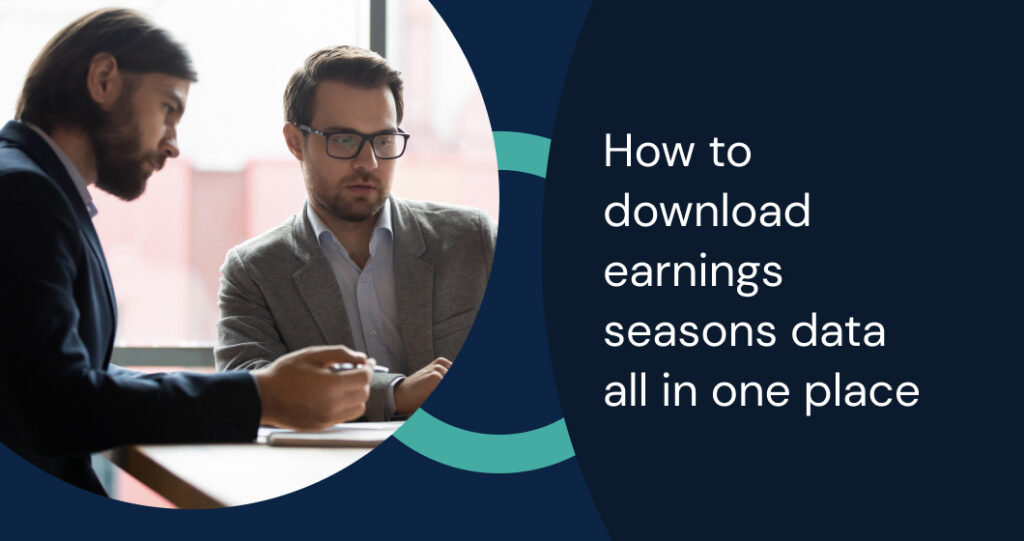 How to download earnings seasons data all in one place—AI-powered automation for faster research and real-time insights.