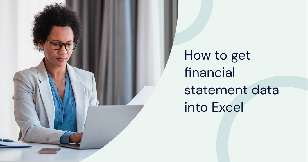 How to get financial statement data into Excel with automated updates and clean formatting
