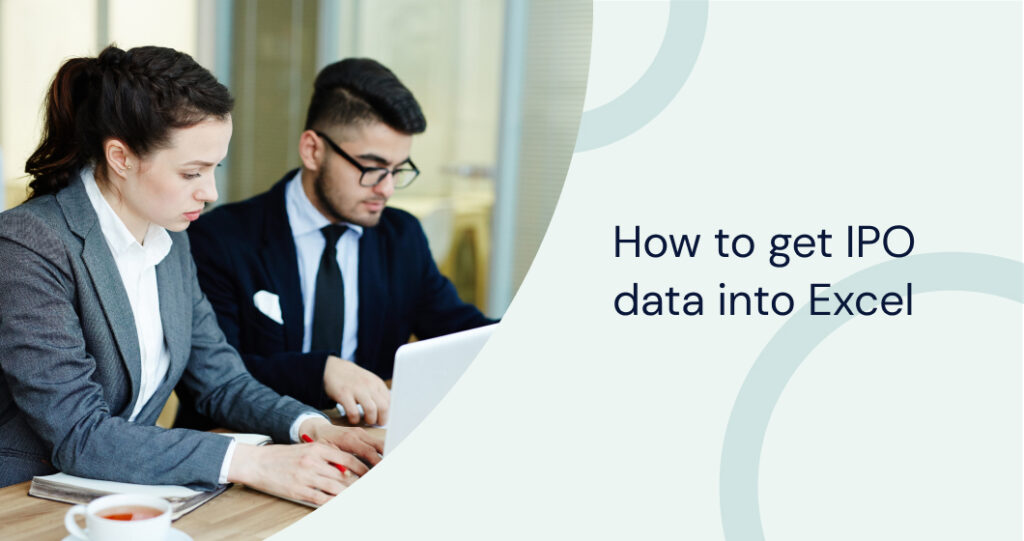 Get IPO data into Excel with Daloopa: Download and integrate accurate IPO data seamlessly.